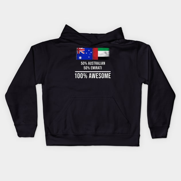 50% Australian 50% Emirati 100% Awesome - Gift for Emirati Heritage From United Arab Emirates Kids Hoodie by Country Flags